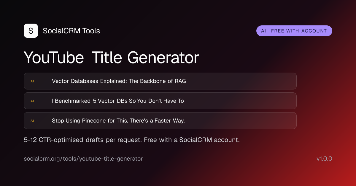 YouTube Title Generator: AI-generated YouTube titles by topic + format + tone. CTR-optimised drafts. Free with a SocialCRM account.